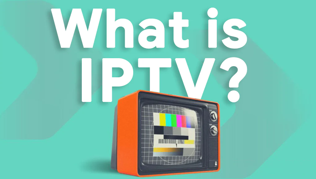 What is IPTV?